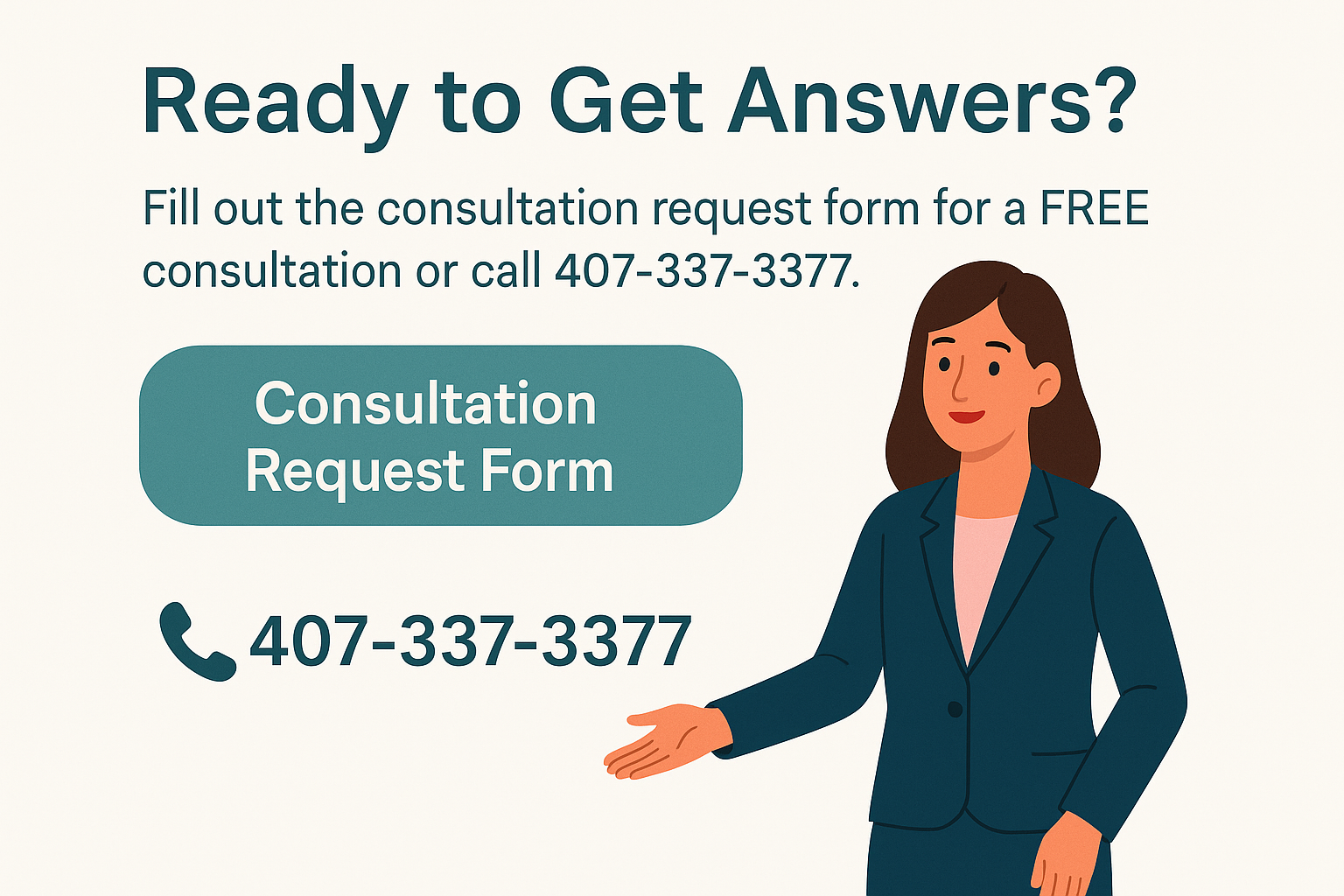Flat-style illustration with the headline “Ready to Get Answers?”, a female probate attorney, a consultation request form button, and phone number 407-337-3377 for a free probate consultation in Florida.